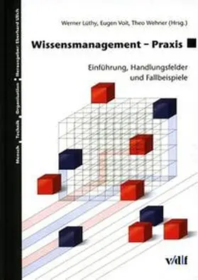 Lüthy / Voit / Wehner |  Wissensmanagement - Praxis | Buch |  Sack Fachmedien
