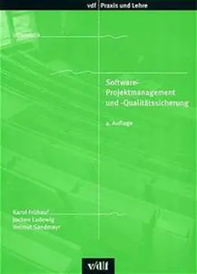 Frühauf / Ludewig / Sandmayr |  Software-Projektmanagement und Qualitätssicherung | Buch |  Sack Fachmedien
