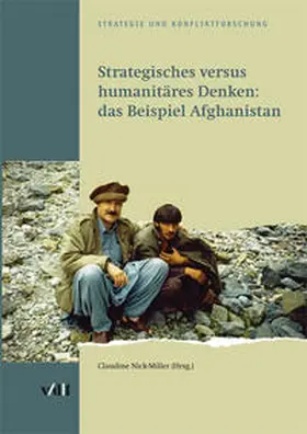 Nick-Miller / Matin / Brechna |  Strategisches versus humanitäres Denken: das Beispiel Afghanistan | Buch |  Sack Fachmedien