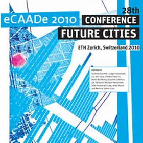 Schmitt / Hovestadt / Van Gool |  eCAADe 2010 Conference: Future Cities | Buch |  Sack Fachmedien