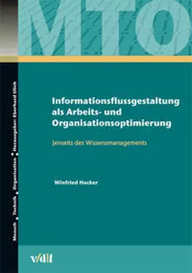 Hacker |  Informationsflussgestaltung als Arbeits- und Organisationsoptimierung | eBook | Sack Fachmedien