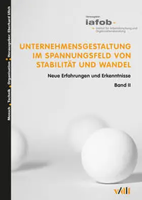 iafob Institut für Arbeitsforschung und Organisationsberatung / Strohm |  Unternehmensgestaltung im Spannungsfeld von Stabilität und Wandel | eBook | Sack Fachmedien