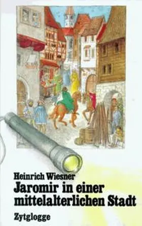 Wiesner |  Jaromir in einer mittelalterlichen Stadt | Buch |  Sack Fachmedien