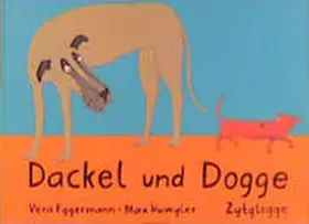 Eggermann / Huwyler |  Dackel und Dogge | Buch |  Sack Fachmedien