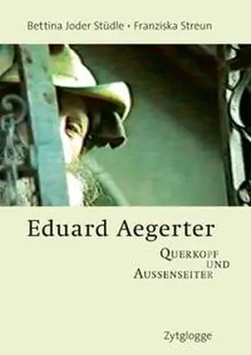 Joder Stüdle / Streun / Ulmer |  Eduard Aegerter | Buch |  Sack Fachmedien