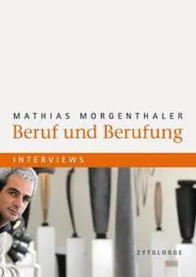 Morgenthaler |  Beruf und Berufung | Buch |  Sack Fachmedien