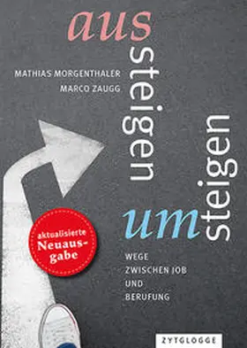 Morgenthaler / Zaugg |  Aussteigen – Umsteigen | eBook | Sack Fachmedien
