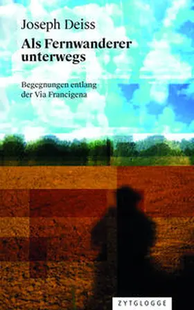 Deiss |  Als Fernwanderer unterwegs | eBook | Sack Fachmedien