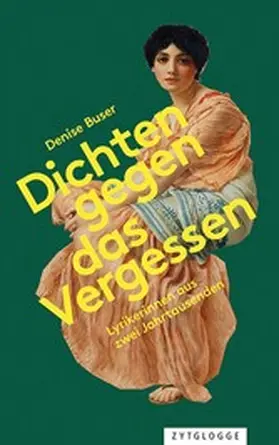 Buser |  Dichten gegen das Vergessen | eBook | Sack Fachmedien