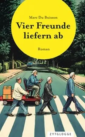 Du Buisson |  Vier Freunde liefern ab | eBook | Sack Fachmedien