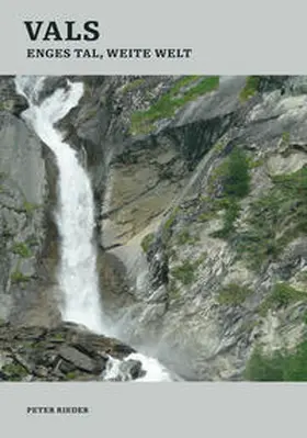 Rieder |  Vals - enges Tal, weite Welt | Buch |  Sack Fachmedien