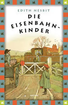 Nesbit |  Die Eisenbahnkinder | Buch |  Sack Fachmedien