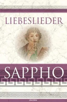 Sappho / Schroeder |  Liebeslieder | Buch |  Sack Fachmedien