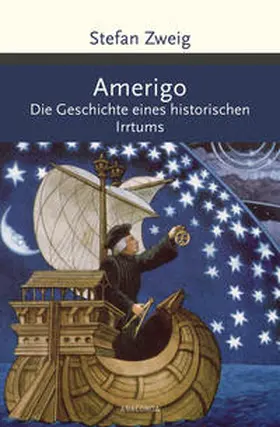 Zweig |  Amerigo. Die Geschichte eines historischen Irrtums | Buch |  Sack Fachmedien