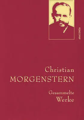 Morgenstern / Schuhmann |  Christian Morgenstern, Gesammelte Werke | Buch |  Sack Fachmedien