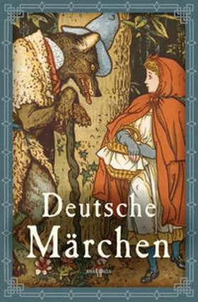 Grimm / Bechstein / Tieck |  Deutsche Märchen | Buch |  Sack Fachmedien