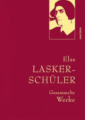 Lasker-Schüler |  Else Lasker-Schüler, Gesammelte Werke | Buch |  Sack Fachmedien