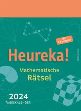 Hemme |  Heureka! Mathematische Rätsel 2024: Tageskalender mit Lösungen | Sonstiges |  Sack Fachmedien