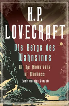Lovecraft |  Die Berge des Wahnsinns / At the Mountains of Madness. Zweisprachige Ausgabe | Buch |  Sack Fachmedien
