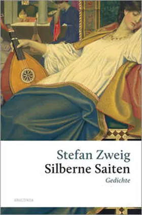 Zweig |  Silberne Saiten. Gedichte | Buch |  Sack Fachmedien