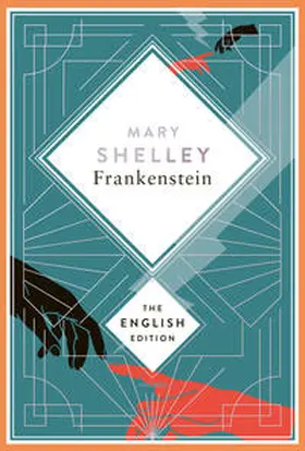 Shelley |  Shelley - Frankenstein, or the Modern Prometheus. 1831 revised english Edition | Buch |  Sack Fachmedien