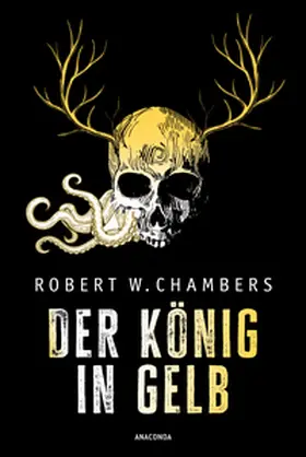 Chambers |  Der König in Gelb. Horrorgeschichten | Buch |  Sack Fachmedien