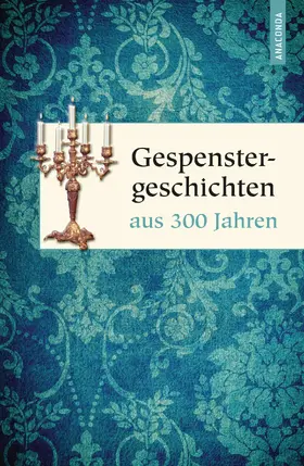 Weber |  Gespenstergeschichten aus 300 Jahren | eBook | Sack Fachmedien
