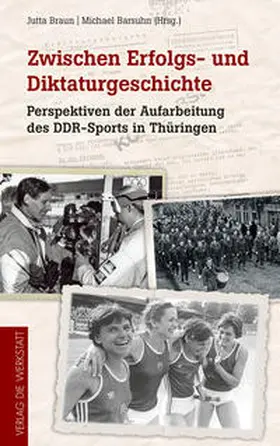 Braun / Barsuhn |  Zwischen Erfolgs- und Diktaturgeschichte | Buch |  Sack Fachmedien