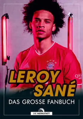 Schipke | Leroy Sane | Buch | 978-3-7307-0541-4 | www2.sack.de