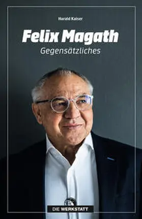 Kaiser | Felix Magath | Buch | 978-3-7307-0633-6 | www2.sack.de
