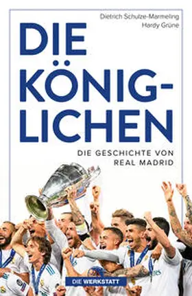 Grüne / Schulze-Marmeling |  Die Königlichen | Buch |  Sack Fachmedien