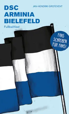 Grotefend / Grotevent |  DSC Arminia Bielefeld | Buch |  Sack Fachmedien