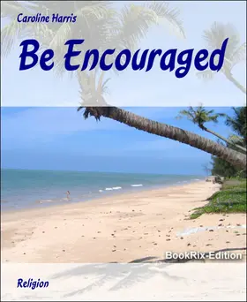 Harris |  Be Encouraged | eBook | Sack Fachmedien
