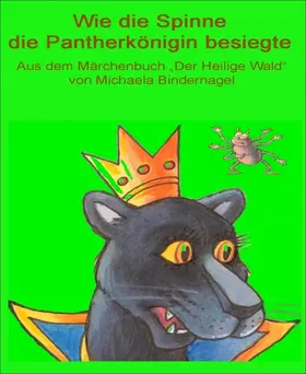 Bindernagel |  Wie die Spinne die Pantherkönigin besiegte | eBook | Sack Fachmedien