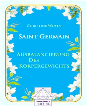 Woydt |  Saint Germain Ausbalancierung des Körpergewichts | eBook | Sack Fachmedien