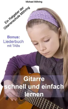 Möhring |  Gitarre schnell und einfach lernen | eBook | Sack Fachmedien