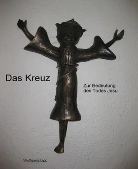 Lipp |  Das Kreuz. Zur Bedeutung des Todes Jesu | eBook | Sack Fachmedien