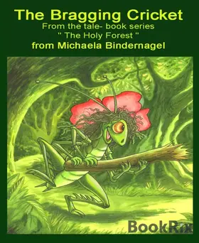 Bindernagel |  The Bragging Cricket | eBook | Sack Fachmedien