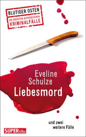 Schulze |  Liebesmord und zwei weitere Fälle | Buch |  Sack Fachmedien