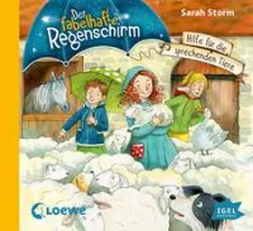 Storm |  Der fabelhafte Regenschirm 03. Hilfe für die sprechenden Tiere | Sonstiges |  Sack Fachmedien