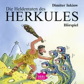 Inkiow |  Die Heldentaten des Herkules | Sonstiges |  Sack Fachmedien