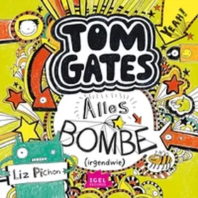 Pichon |  Tom Gates 3. Alles Bombe (Irgendwie) | Sonstiges |  Sack Fachmedien