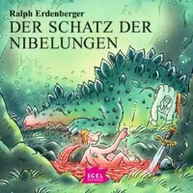 Erdenberger |  Der Schatz der Nibelungen | Sonstiges |  Sack Fachmedien