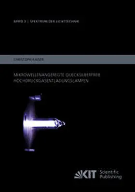Kaiser |  Mikrowellenangeregte quecksilberfreie Hochdruckgasentladungslampen | Buch |  Sack Fachmedien