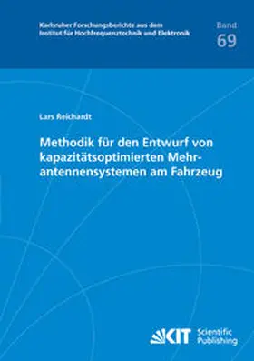 Reichardt |  Methodik für den Entwurf von  kapazitätsoptimierten Mehrantennensystemen am Fahrzeug | Buch |  Sack Fachmedien