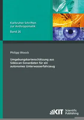 Woock |  Umgebungskartenschätzung aus Sidescan-Sonardaten für ein autonomes Unterwasserfahrzeug | Buch |  Sack Fachmedien