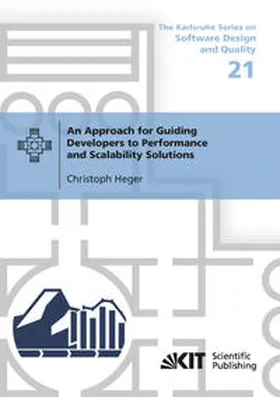 Heger |  An Approach for Guiding Developers to Performance and Scalability Solutions | Buch |  Sack Fachmedien
