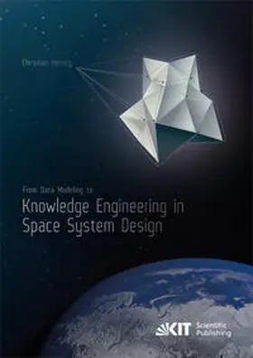 Hennig |  From Data Modeling to Knowledge Engineering in Space System Design | Buch |  Sack Fachmedien
