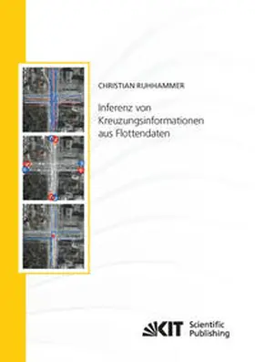 Ruhhammer |  Inferenz von Kreuzungsinformationen aus Flottendaten | Buch |  Sack Fachmedien