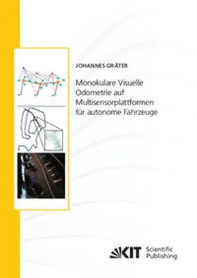Gräter |  Monokulare Visuelle Odometrie auf Multisensorplattformen für autonome Fahrzeuge | Buch |  Sack Fachmedien